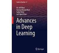 Advances In Deep Learning