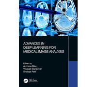 Advances In Deep Learning For Medical Image Analysis