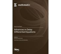 Advances In Delay Differential Equations