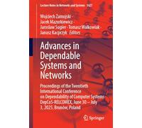 Advances in Dependable Systems and Networks: Proceedings of the Twentieth International Conference on Dependability of Computer Systems ... 30 - July 3, 2025, Brunów, Poland