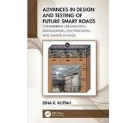 Advances In Design And Testing Of Future Smart Roads
