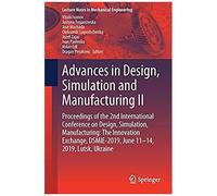 Advances In Design, Simulation And Manufacturing Ii