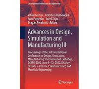 Advances In Design, Simulation And Manufacturing Iii