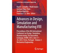 Advances in Design, Simulation and Manufacturing VIII: Proceedings of the 8th International Conference on Design, Simulation, Manufacturing: the ... Porto, Portugal - Mechanical Engineering (2)