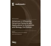 Advances In Differential Dynamical Systems With Applications To Economics And Biology, 2nd Edition