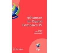 Advances In Digital Forensics Iv