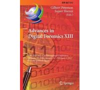 Advances In Digital Forensics Xiii