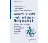 Advances in Digital Health and Medical Bioengineering II: Volume 2: Health Technology Assessment, Biomedical Signal Processing, Medicine and Informatics