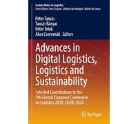 Advances in Digital Logistics, Logistics and Sustainability: Selected Contributions to the 5th Central European Conference on Logistics 2024, CECOL 2024