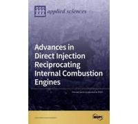 Advances In Direct Injection Reciprocating Internal Combustion Engines