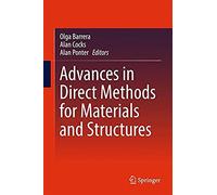 Advances In Direct Methods For Materials And Structures