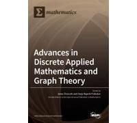 Advances In Discrete Applied Mathematics And Graph Theory