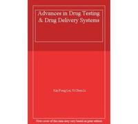 Advances in Drug Testing & Drug Delivery Systems - [Livre en VO] Kin Fong Lei, Yi Chen Li (Auteur)
