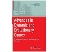 Advances In Dynamic And Evolutionary Games
