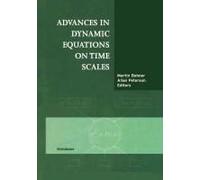 Advances In Dynamic Equations On Time Scales