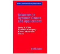 Advances In Dynamic Games And Applications