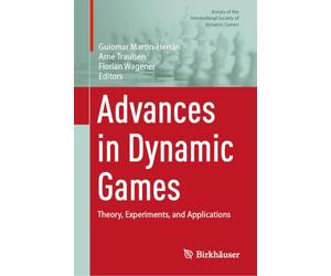 Advances in Dynamic Games: Theory, Experiments, and Applications