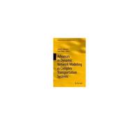 Advances In Dynamic Network Modeling In Complex Transportation Systems