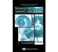 Advances in Dynamics and Control by S. Sivasundaram S. Sivasundaram (Auteur)