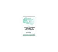 Advances In Earthquake Engineering For Urban Risk Reduction