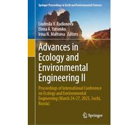 Advances in Ecology and Environmental Engineering II: Proceedings of International Conference on Ecology and Environmental Engineering (March 24-27, 2025, Sochi, Russia