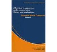 Advances in Economics and Econometrics: Theory and Applications