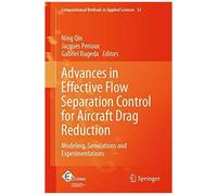 Advances In Effective Flow Separation Control For Aircraft Drag Reduction