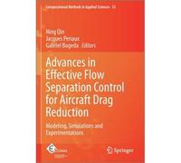 Advances In Effective Flow Separation Control For Aircraft Drag Reduction