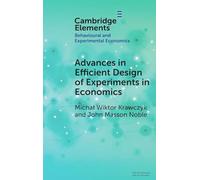 Advances in Efficient Design of Experiments in Economics