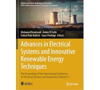 Advances in Electrical Systems and Innovative Renewable Energy Techniques: The Proceedings of the International Conference on Electrical Systems and Automation (Volume 1)