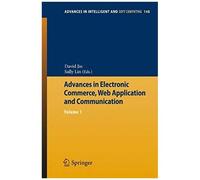 Advances In Electronic Commerce, Web Application And Communication