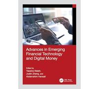 Advances in Emerging Financial Technology and Digital Money