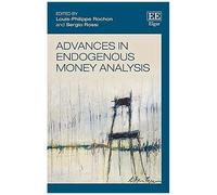 Advances In Endogenous Money Analysis