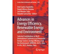 Advances in Energy Efficiency, Renewable Energy and Environment: Selected Contributions to the II International Conference on Renewable Energy ... 2025), June 4-6th, 2025, Havana, Cuba