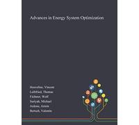 Advances In Energy System Optimization