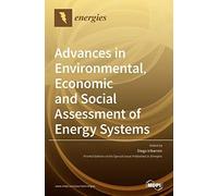 Advances In Environmental, Economic And Social Assessment Of Energy Systems