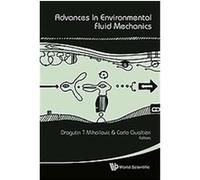 Advances in Environmental Fluid Mechanics
