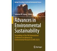 Advances in Environmental Sustainability: Proceedings of the 9th International Conference on Advances in Environment Research (ICAER 2023)