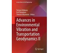 Advances in Environmental Vibration and Transportation Geodynamics II
