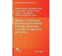 Advances In Evolutionary And Deterministic Methods For Design, Optimization And Control In Engineering And Sciences