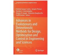 Advances In Evolutionary And Deterministic Methods For Design, Optimization And Control In Engineering And Sciences