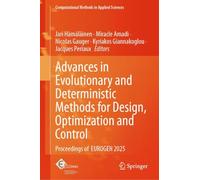 Advances in Evolutionary and Deterministic Methods for Design, Optimization and Control: Proceedings of EUROGEN 2025