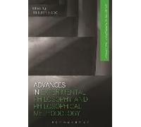 Advances In Experimental Philosophy And Philosophical Methodology