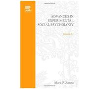 Advances In Experimental Social Psychology