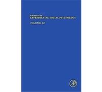 Advances in Experimental Social Psychology, ADVANCES IN EXPERIMENTAL SOCIAL PSYCHOLOGY