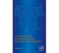 Advances In Experimental Social Psychology: Volume 63