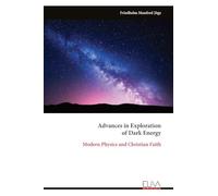 Advances in Exploration of Dark Energy: Modern Physics and Christian Faith