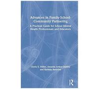 Advances In Family-School-Community Partnering