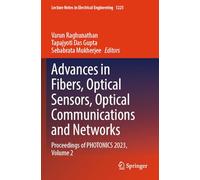 Advances in Fibers, Optical Sensors, Optical Communications and Networks: Proceedings of PHOTONICS 2023, Volume 2