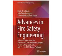 Advances In Fire Safety Engineering